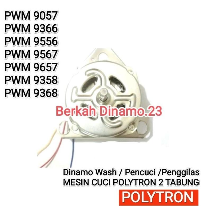 Dinamo Pencuci Mesin Cuci Polytron PWM 9057 PWM 9366 PWM 9556 PWM 9567 PWM 9657 PWM 9358 PWM 9368 Me