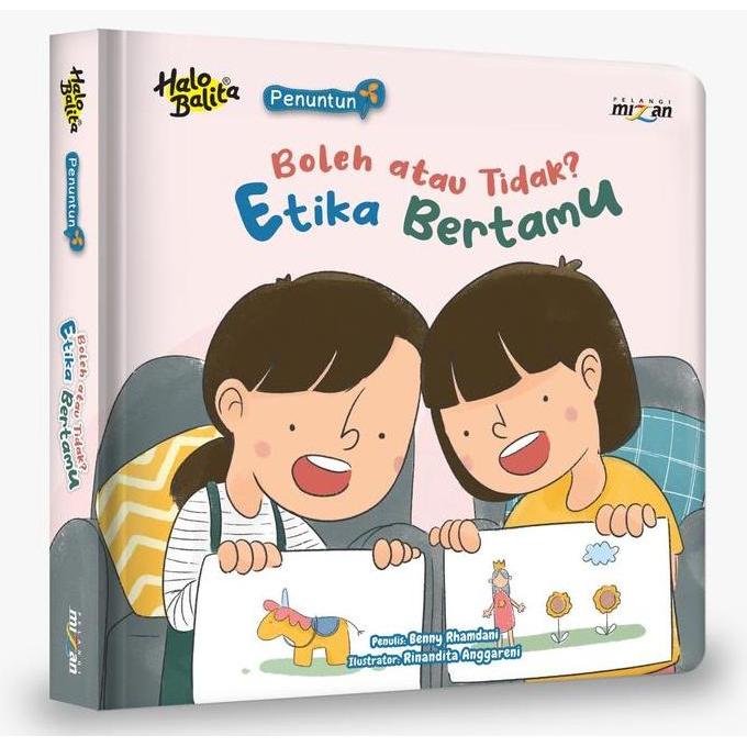 [Mizan] Buku Anak Halo Balita Penuntun : Boleh Atau Tidak? Etika Bertamu (Boardbook)