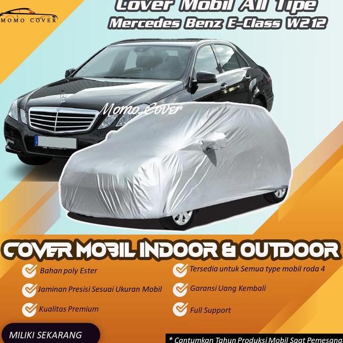 Body Momo Cover Sarung Mobil Mercedes-Benz E-Class W212 Sedan saloon