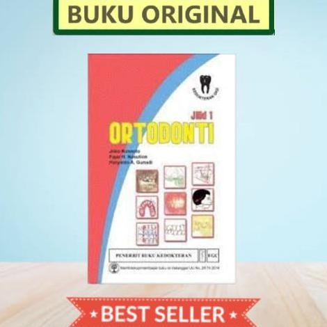 [ ORIGINAL ] Ortodonti Jilid 1 - Joko Kusnoto