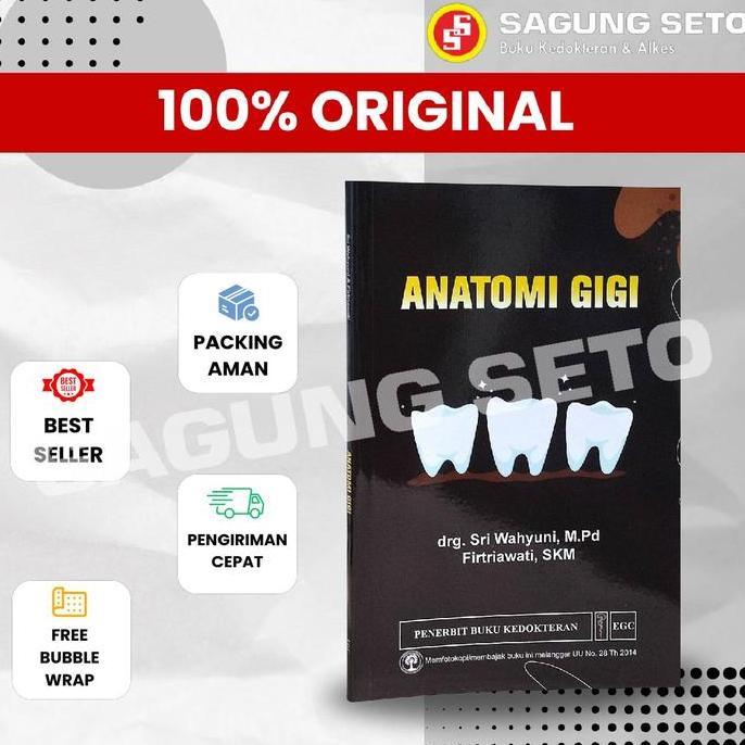 BUKU ANATOMI GIGI - DRG SRI WAHYUNI / KEDOKTERAN GIGI