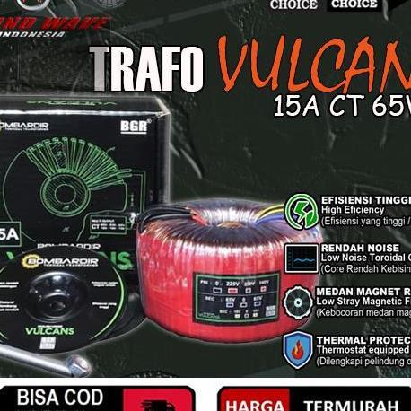 TRAFO TOROID VULCANS 15A CT 65V BOMBARDIR