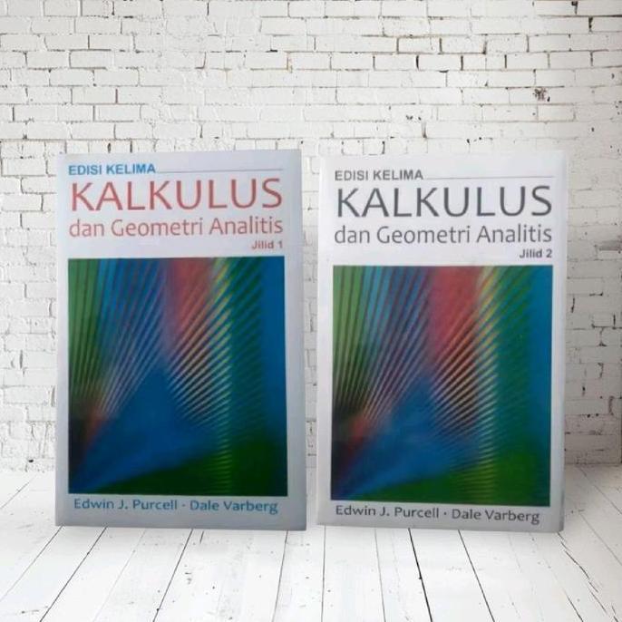 KALKULUS DAN GEOMETRI ANALITIS EDISI KELIMA JILID 1&2 by EDWIN J. PURCELL