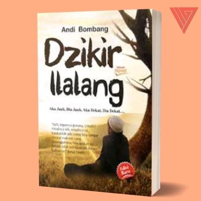 buku/novel dzikir ilalang by andi bombang/novel islami/novel religi/novel romans/novel remaja