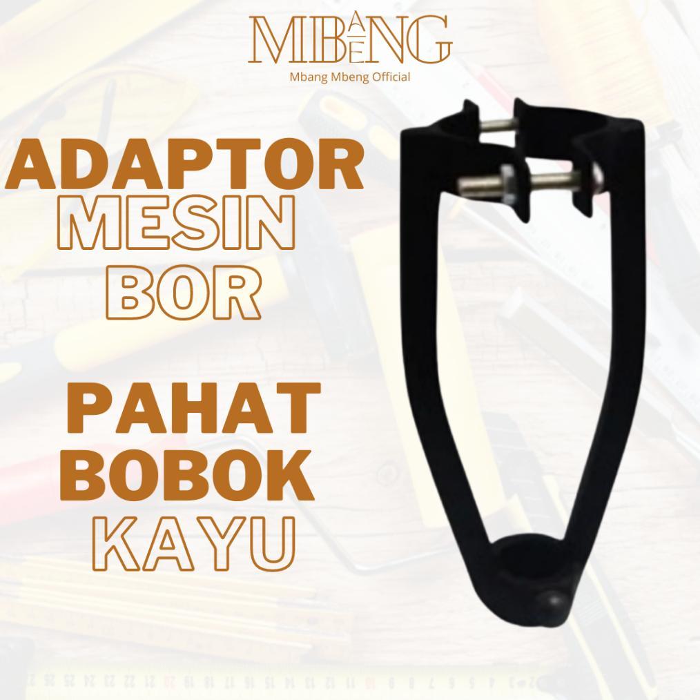 Adaptor Bor Bobok Kayu / Dudukan Bor Pahat Kayu / Acesoris Bor Tangan / Penjepit Bor Bobok Kayu