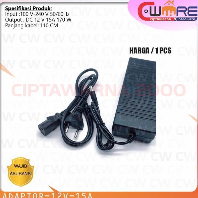 Silahkan Order] Adaptor 12v 15a 170w charger 12 volt 15 ampere 170 Watt lampu LED