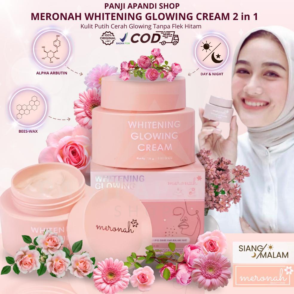 Meronah Glowing Cream 2in1 - Cream Pemutih Wajah & Glowing BPOM, Pagi & Malam, Halal, 15g