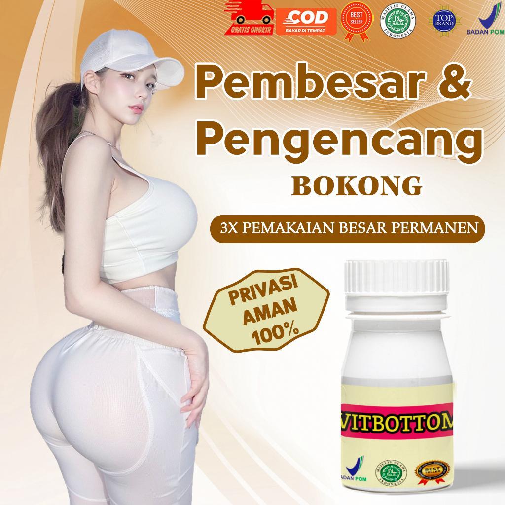 Perawatan Bokong Tepos Pembesar Bokong Herbal Tanpa Efek Samping Remaja Dewasa