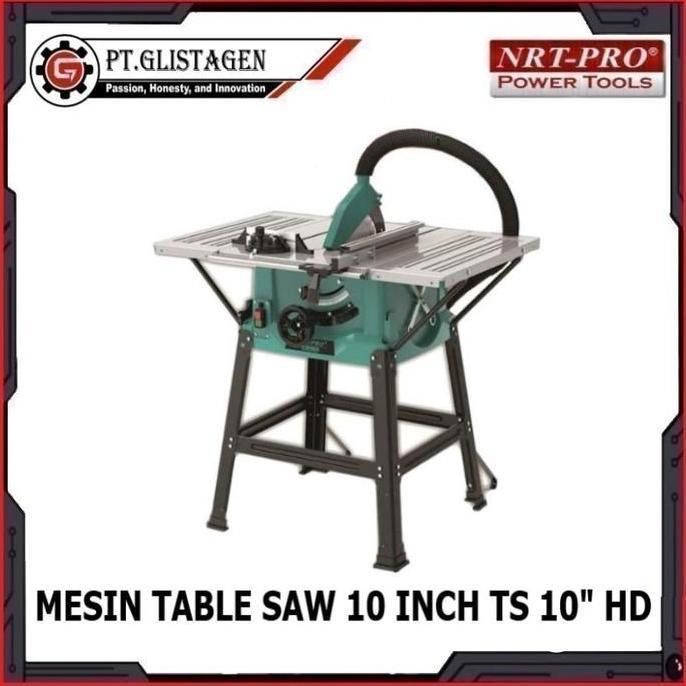 Mesin Table Saw 10" inch Meja Gergaji Potong Kayu NRT PRO TS 10" HD