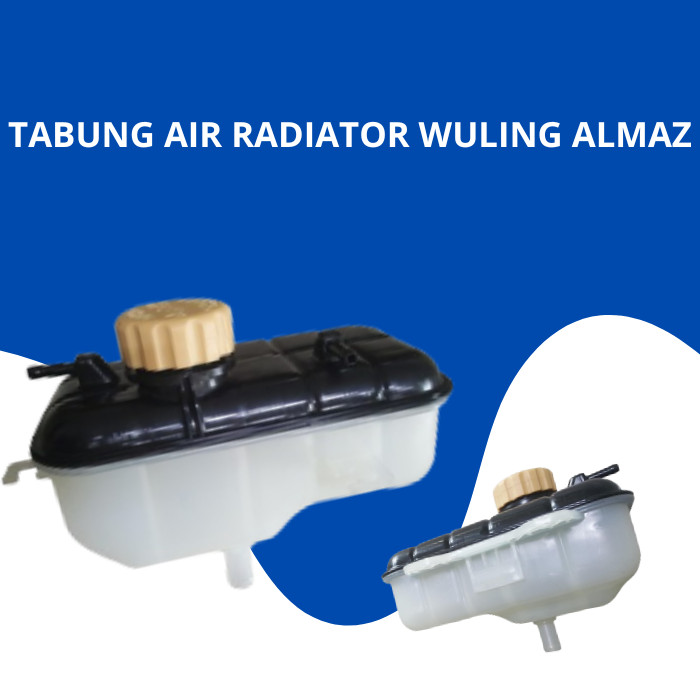 TABUNG AIR RADIATOR WULING ALMAZ