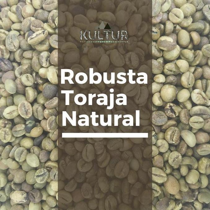 Ready GREEN BEAN ROBUSTA TORAJA NATURAL KOPI MENTAH
