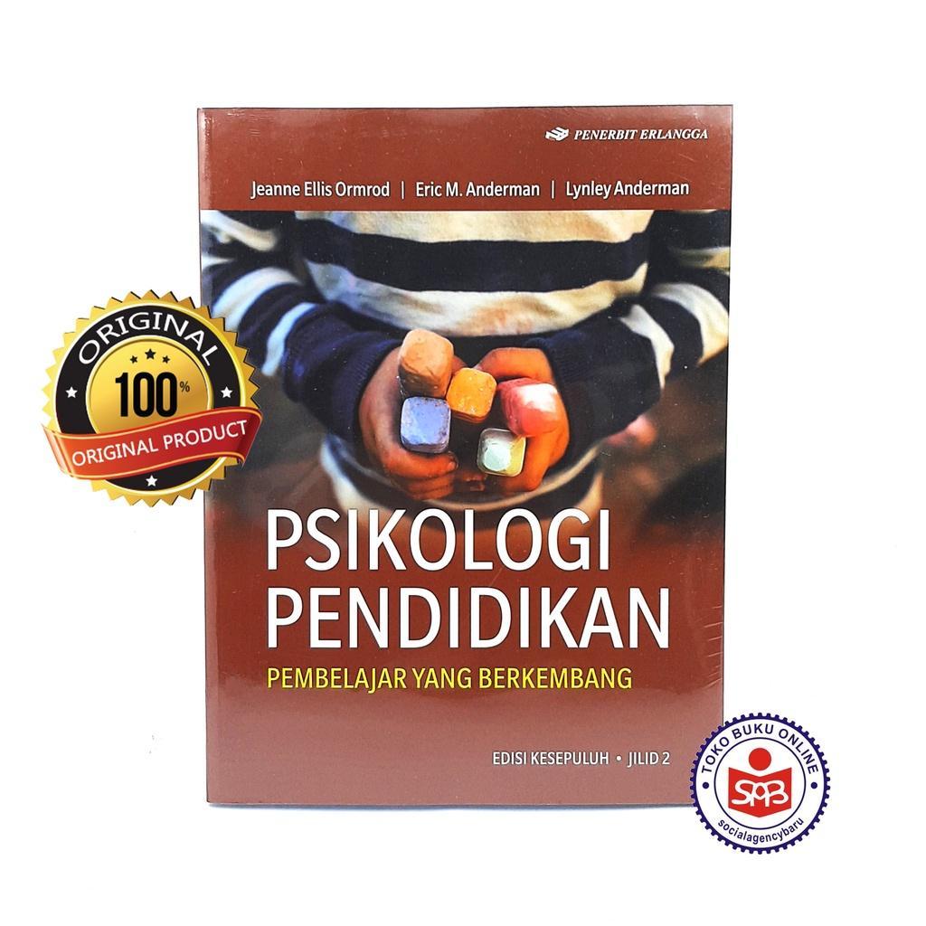 Psikologi Pendidikan Pembelajar Yang Berkembang Edisi 10 - Jeanne Ellis Ormrod