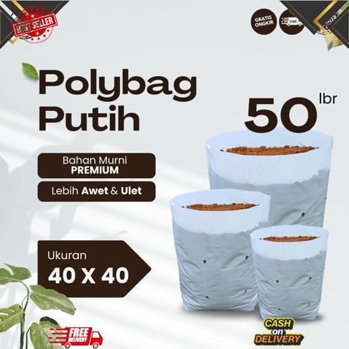 Polybag Putih 40 x 40 Isi 50 Lembar - Polybag Melon HARGA GROSIR COD