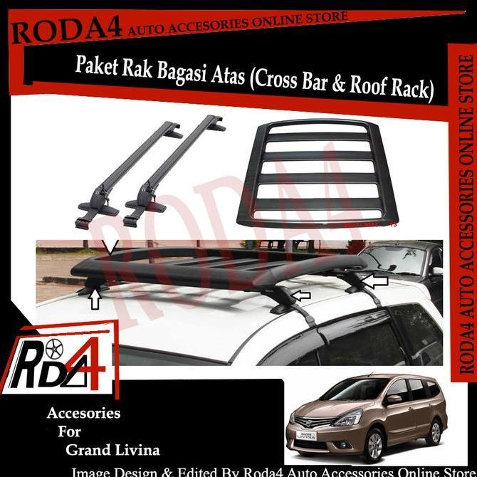 Paket Universal Roof Rack - Rak Bagasi Dan Cross Bar Grand Livina