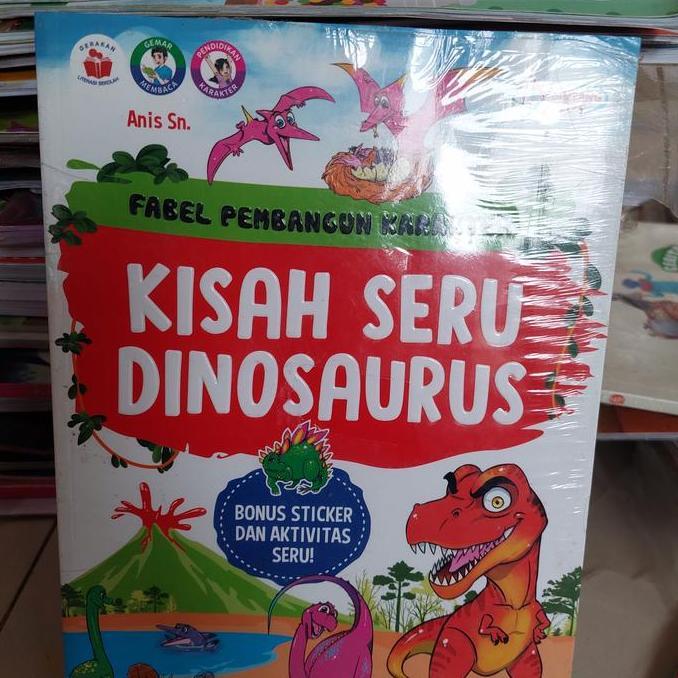 FABEL PEMBANGUN KARAKTER, KISAH SERU DINOSAURUS.