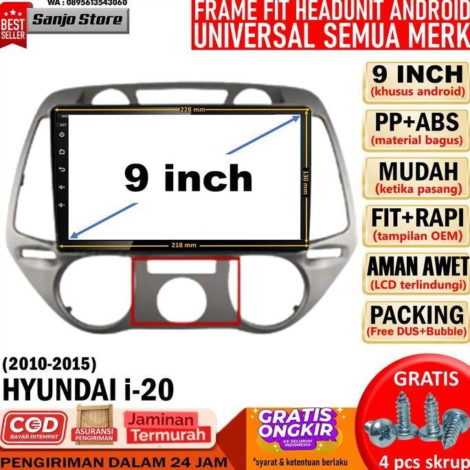 Frame PNP 2012 Hyundai I20 I-20 Head Unit Android 9 inch Universal OEM