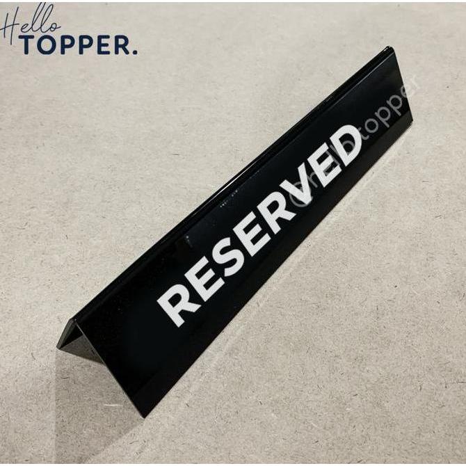 Troniktik- Sign Reserved Table Sign Akrilik | Sign Reserved Acrylic