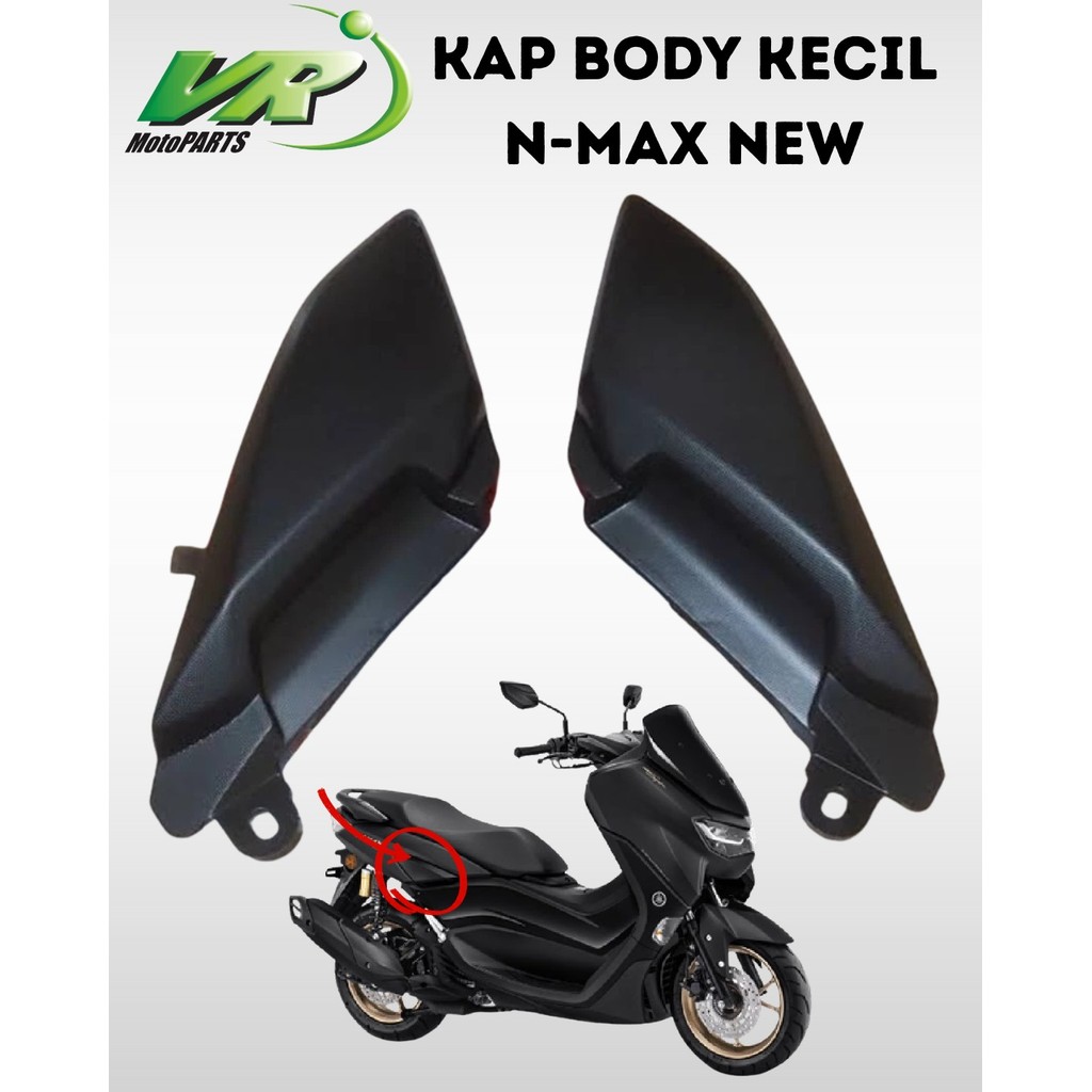 kap body KECIL n max new vr Cover Body Samping Yamaha NMax New 155 2020-2023 Bagian Kecil ORI