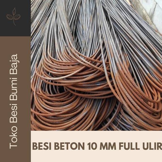 Homemid- Besi Beton 10Mm Ulir Full / Besi Beton Ulir 10 Mm Full
