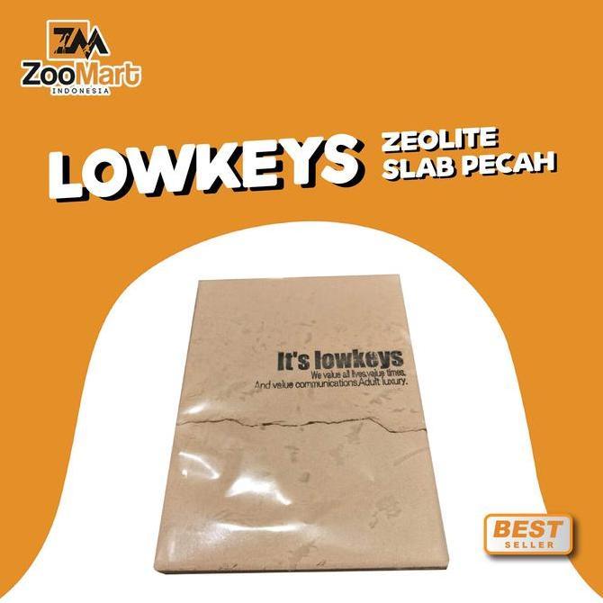 Lowkeys Zeolite Slab Pecah