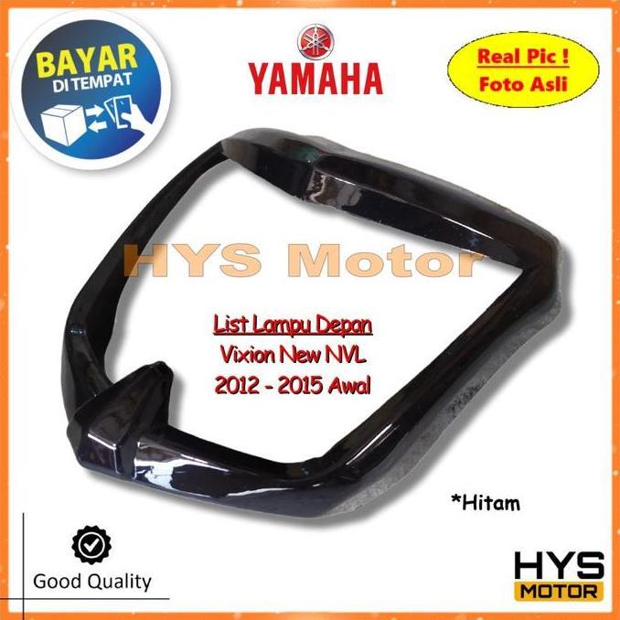 Promo List Lampu Depan Vixion New NVL 2012 2013 2014 2015 Awal Cover Lislampu Ring Head Kedok Lampu 