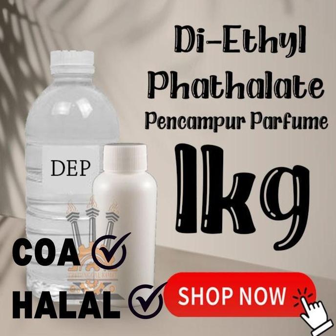 Bahan Pencampur Parfum DEP 1kg Jernih DEP 1kg Lengkap COA HALAL KUALITAS TERBAIK
