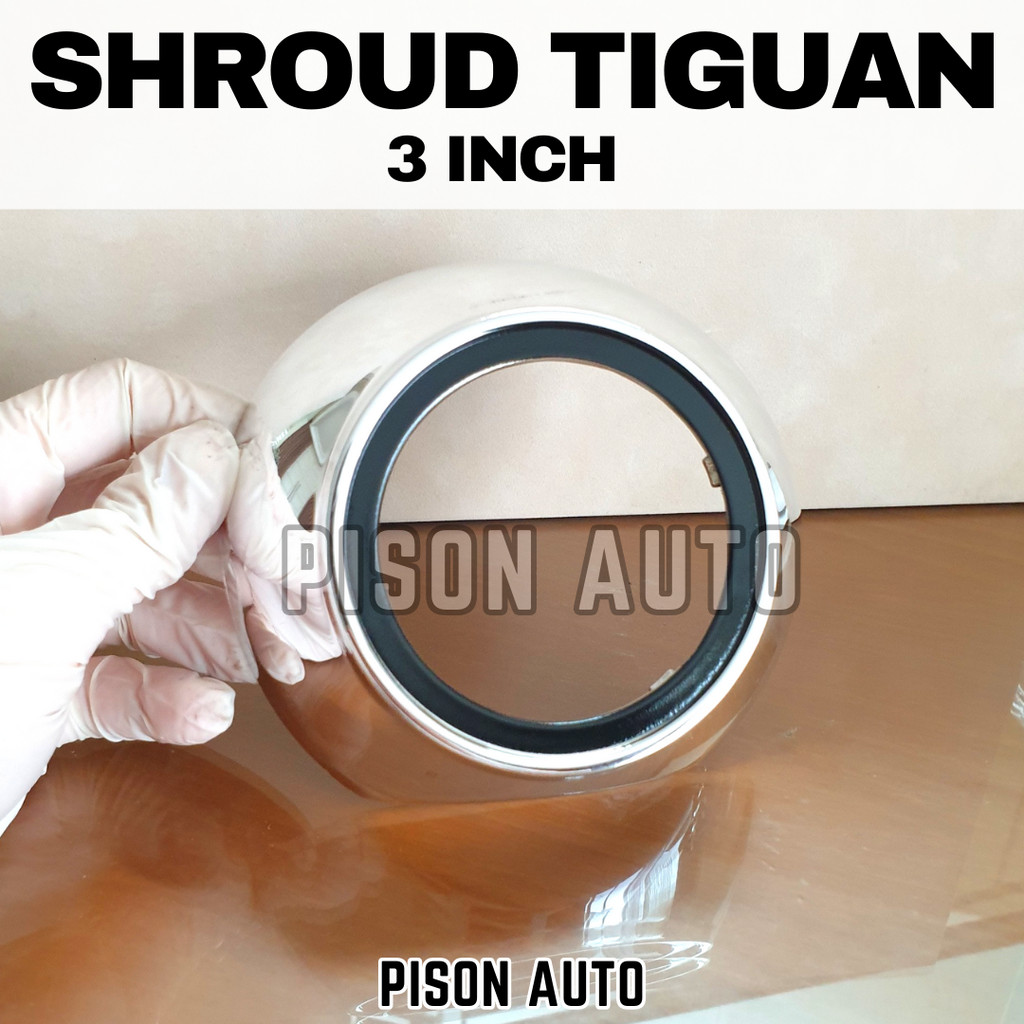 Shroud Projector Proji BILED Shroud Tiguan Polos 3 Inch Tiguan Shroud Projie Biled
