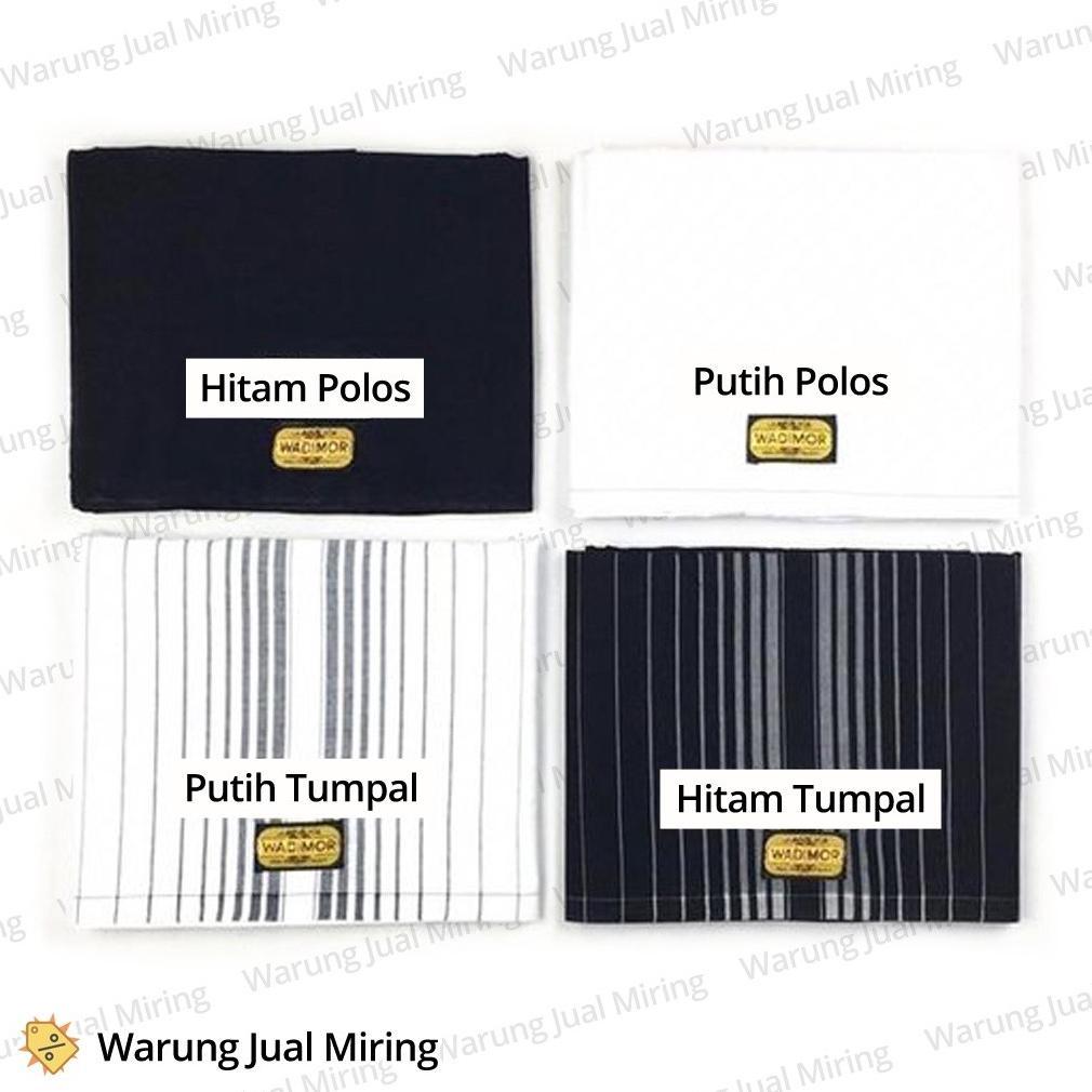 DISKON SARUNG WADIMOR HITAM PUTIH POLOS PREMIUM ORIGINAL DEWASA ANAK GROSIR KAIN SAMPING TUMPAL SHOL
