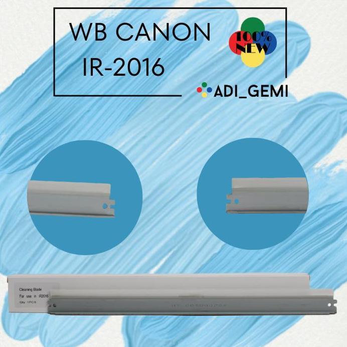 Ready  CLEANING BLADE WB Canon IR2016 IR2020 IR2022 IR2025 IR2030 NPG-28