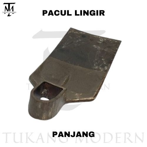 PACUL LINGIR / PACUL TUKANG TANAH / PACUL PASIR / PACUL KECIL / PACUL BAJA SUPER TAJAM / PACUL SAWAH