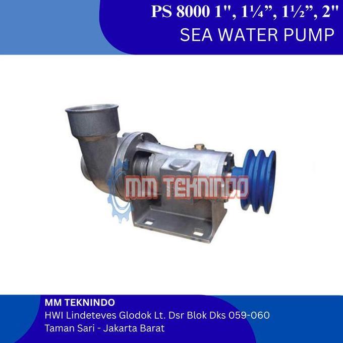 BEBAS ONGKIR - SEA WATER PUMP PS 8000 1 inch, 1 inch, 1 inch, 2 inch