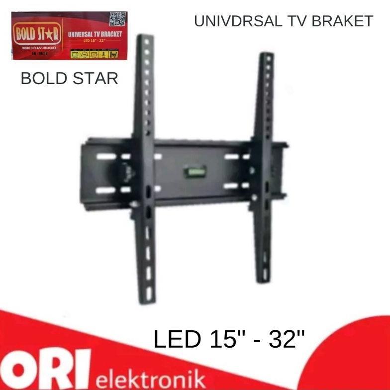 CUCI GUDANG BOLD STAR UNIVERSAL LED BRAKET 15 " - 32" SB-BE32