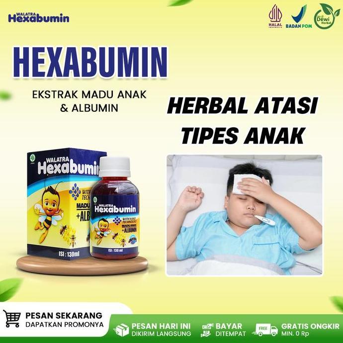 Obat Herbal Anak Tipes, Penurun Demam Tinggi, Anak Sering Kejang - Walatra Hexabumin