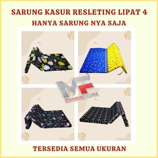 Sarung Kasur Lipat 4 Resleting Tebal 5,10,15,20Cm Sarung Kasur Lipat