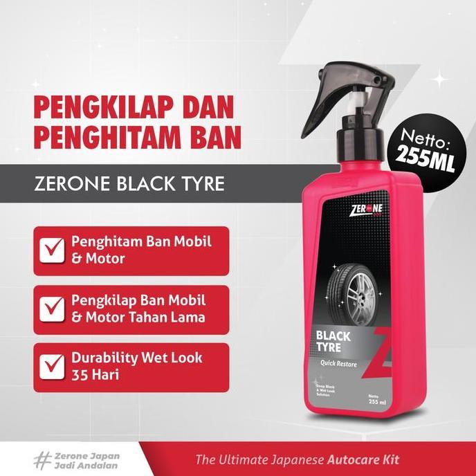 devimastore - zerone japan black tyre pengkilap semir ban mobil dan motor 255ml - high gloss shine t