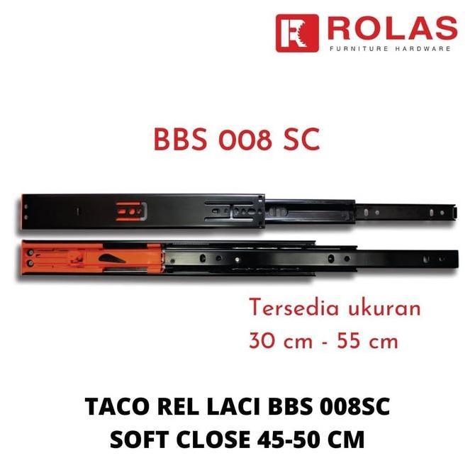 REL LACI 50 CM TACO / TACO REL LACI BBS 008SC SOFT CLOSE 45-50