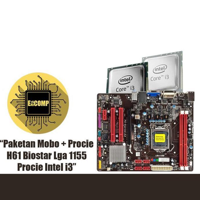 BEBAS ONGKIR - PAKETAN MOTHERBOARD BIOSTAR H61 + PROCESSOR INTEL CORE i3