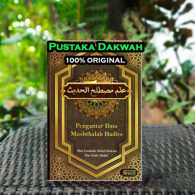 Pengantar ilmu musthalah hadits Abdul Hakim bin Amir Abdat Maktabah