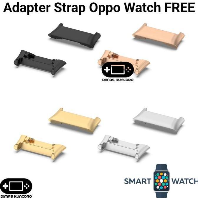 TERBARU|TERMURAH|BARU|PREMIUM|ORIGINAL|GARANSI|DISKON|PROMO ADAPTER STRAP OPPO WATCH FREE CONNECTOR 