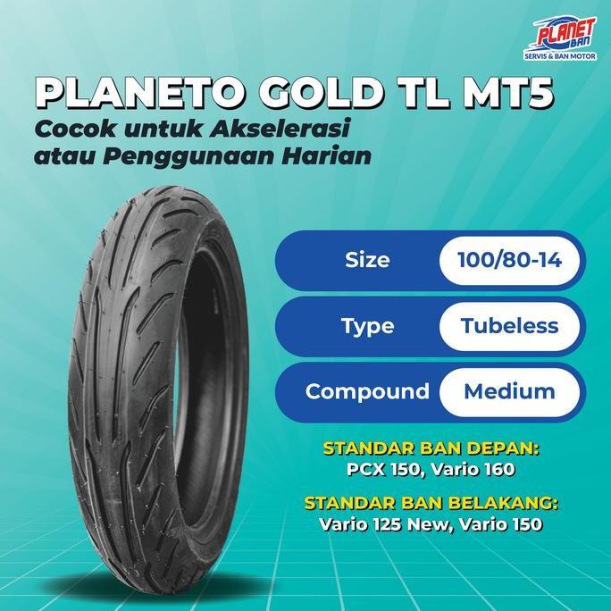 Sedia Ban Motor Ring 14 - 100/80 Planeto Gold Mt5 (Ban Motor Depan Pcx 150, Vario 160, Ban Motor Bel