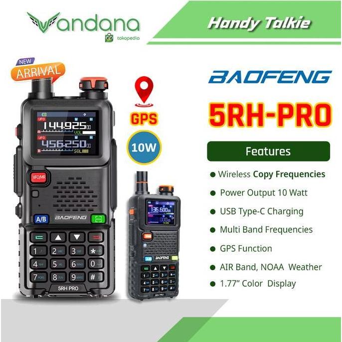 SALE - Baofeng HT UV-5RH PRO 10W GPS Dual Band Radio 108-136MHz & 136-174MHz dengan Garansi 1 Tahun 