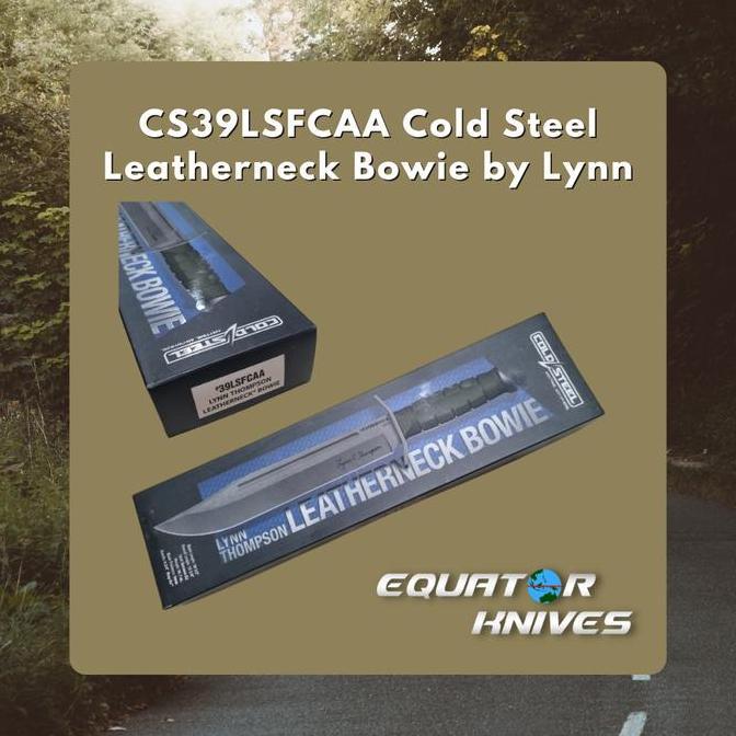 Cs39Lsfcaa Cold Steel Leatherneck Bowie By Lynn Thompson