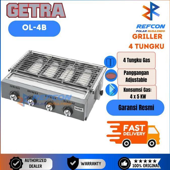 GRILLER GETRA OL 4B / OL 4 B KOMPOR GAS PEMANGGANG 4 TUNGKU ORIGINAL DAN TERPERCAYA
