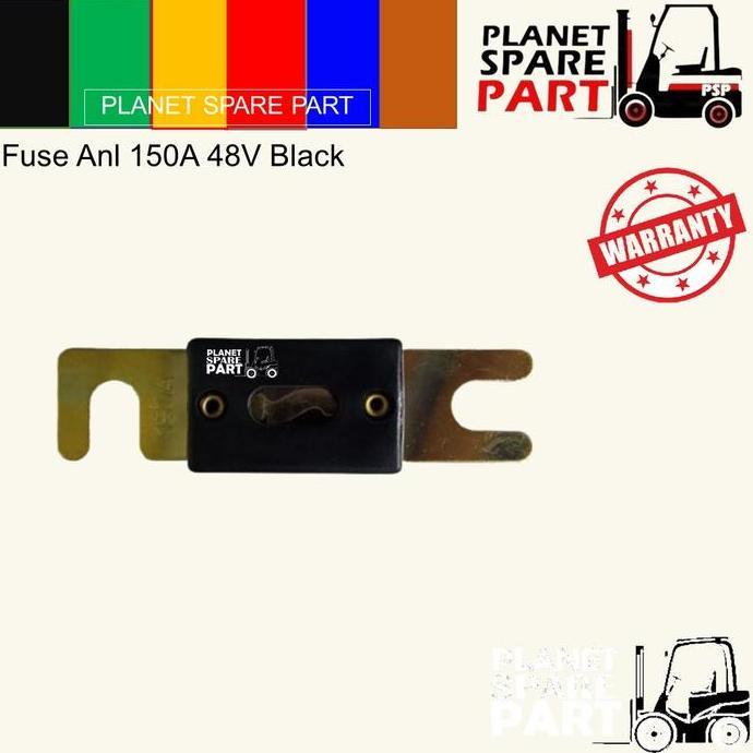 Parling Laris Fuse 150 A- Fuse For Forklift