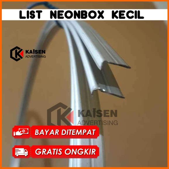 LIST ALUMINIUM NEON BOX KECIL | Lis Neonbox Bulat Kecil