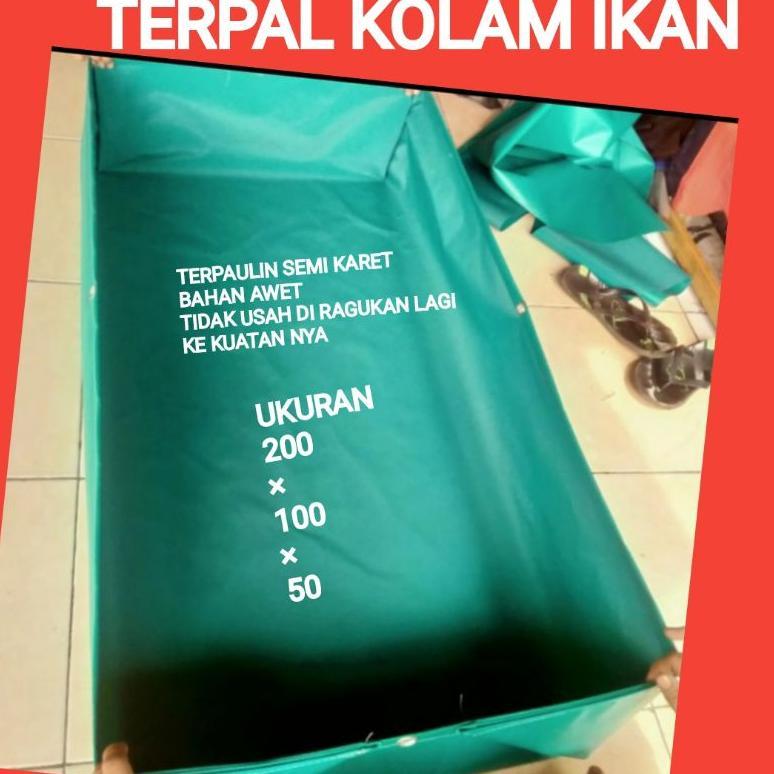 TERPAL KOLAM IKAN 20010050 BAHAN TERPAULIN SEMI KARET KUAT BER KUALITAS TERPAL KOLAM