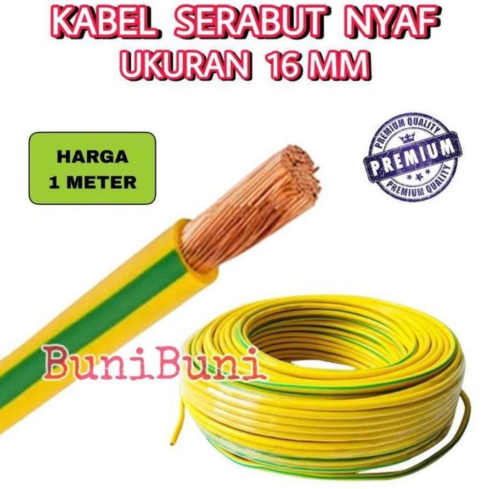 Kabel Listrik Serabut NYAF 16MM / Kabel Fleksibel Grounding 16MM 16 MM - HARGA 1 METER