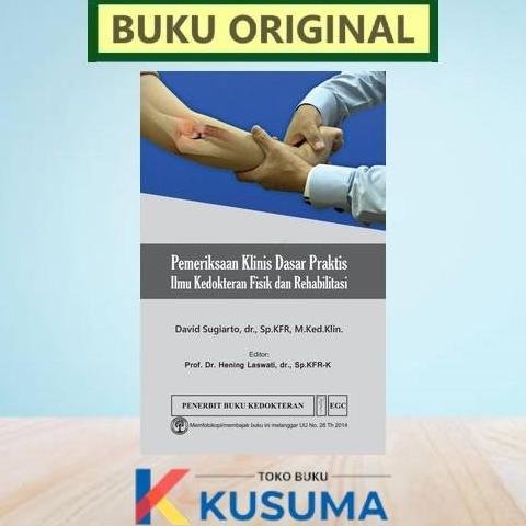 BEBAS ONGKIR - PEMERIKSAAN KLINIS DASAR PRAKTIS ILMU KEDOKTERAN FISIK DAN REHABILITASI - DAVID - ORI