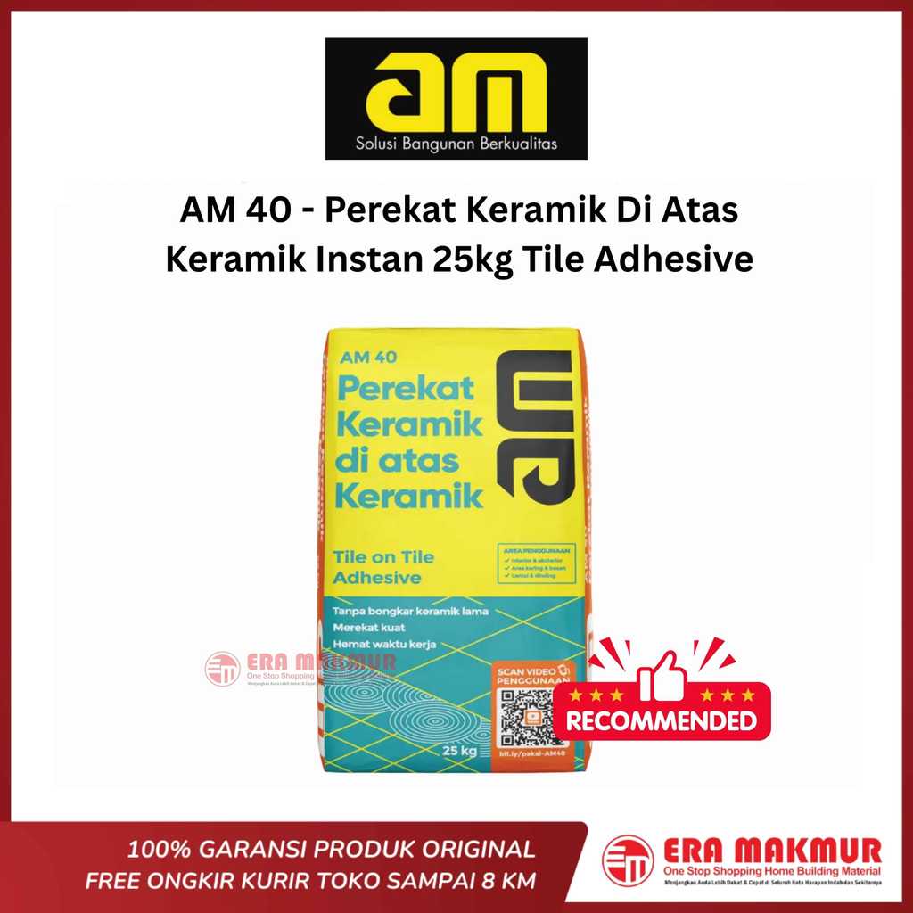 AM 40 - Perekat Keramik Di Atas Keramik Instan 25kg Tile Adhesive - Perekat Ubin Di Atas Ubin