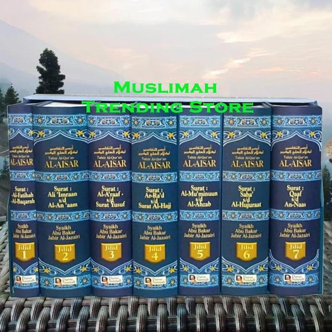Buku Tafsir Al-Quran Al Aisar 1 Set Lengkap Bonus Box Tafsir Al-Quran Tafsir Al-Aisar 7 Jilid Lengka